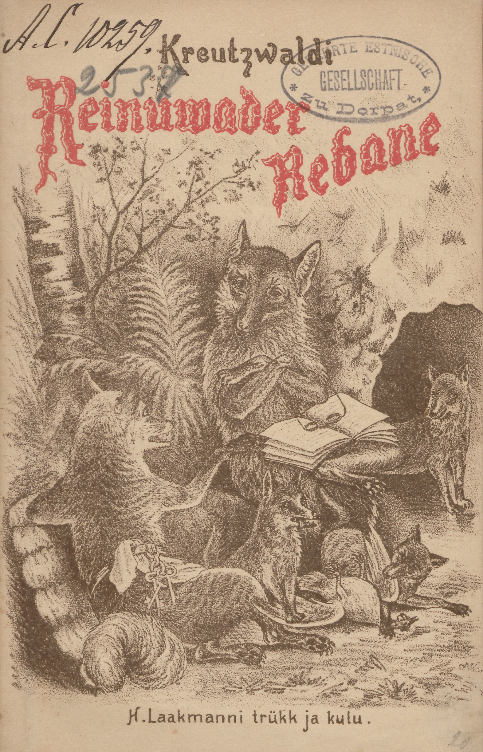 Fr. R. Kreutzwald'i Reinuwader Rebane. Ennemuistne jutt. 1898 Illustreerinud A. Daugell